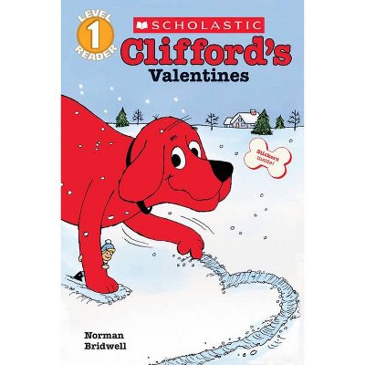 Clifford's Valentines - (Scholastic Reader: Level 1) by  Norman Bridwell (Paperback)