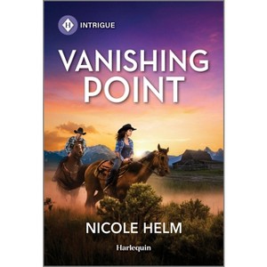 Vanishing Point - (Bent County Protectors) by  Nicole Helm (Paperback) - 1 of 1