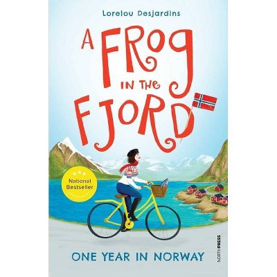 A Frog in the Fjord - by  Lorelou Desjardins (Paperback)