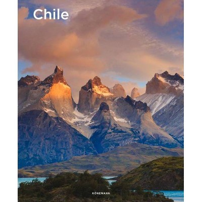 Chile - (Spectacular Places) by  Jennifer Wintgens & Marion Trutter (Hardcover)