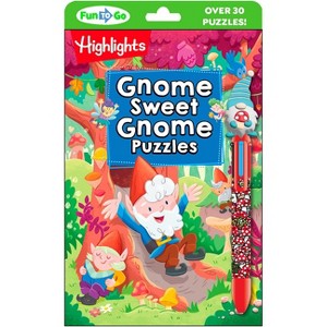 Gnome Sweet Gnome Puzzles - (Highlights Fun to Go) (Paperback) - 1 of 1