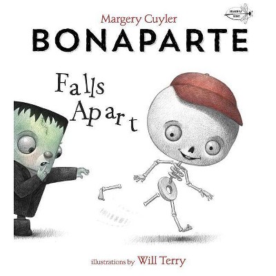 Bonaparte Falls Apart - by  Margery Cuyler (Paperback)