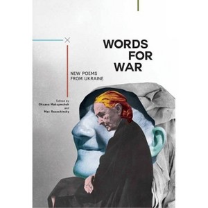 Words for War - (Ukrainian Studies) by  Oksana Maksymchuk & Max Rosochinsky (Paperback) - 1 of 1