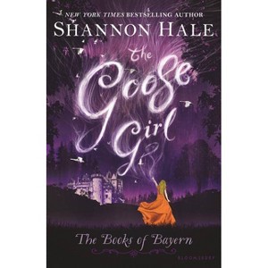 The Goose Girl - (Books of Bayern) by  Shannon Hale (Paperback) - 1 of 1