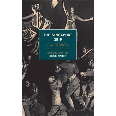 The Singapore Grip - (Empire Trilogy) by  J G Farrell (Paperback)