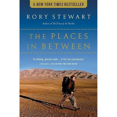 The Places in Between - by  Rory Stewart (Paperback)