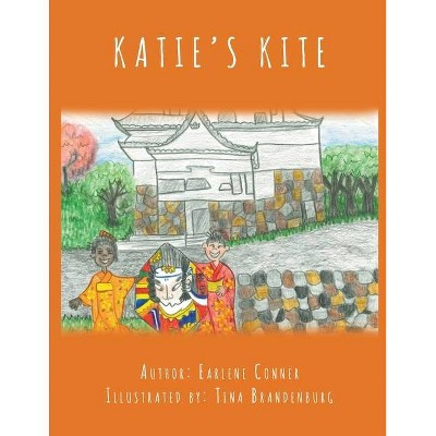 Katie's Kite - by  Earlene Conner (Paperback)