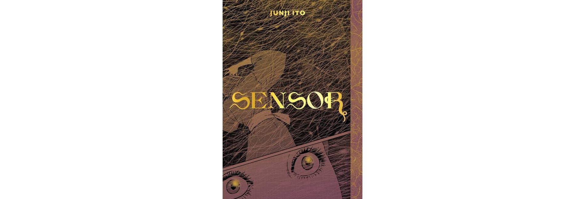 Sensor - (Junji Ito) by  Junji Ito (Hardcover)