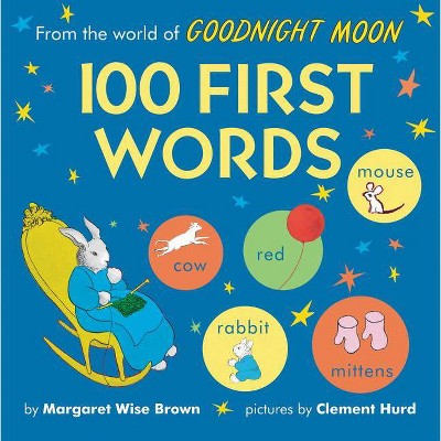 From the World of Goodnight Moon: 100 First Words - by Margaret Wise Brown (Board Book)