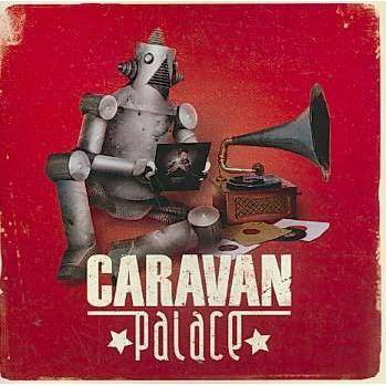 Caravan Palace - Caravan Palace (CD)
