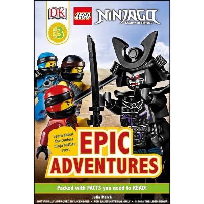 DK Readers Level 3: Lego Ninjago: Epic Adventures - by  Julia March (Paperback)