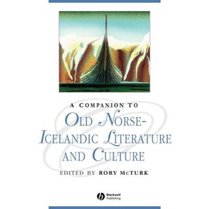 Comp to Old Norse Lit - (Blackwell Companions to Literature and Culture) by  Rory McTurk (Paperback) - 1 of 1