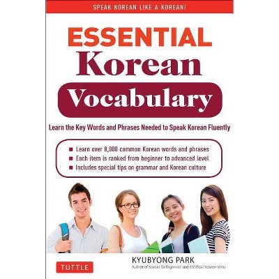 Essential Korean Vocabulary - 2nd Edition by  Kyubyong Park (Paperback)