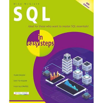 SQL in Easy Steps - 4th Edition by  Mike McGrath (Paperback)