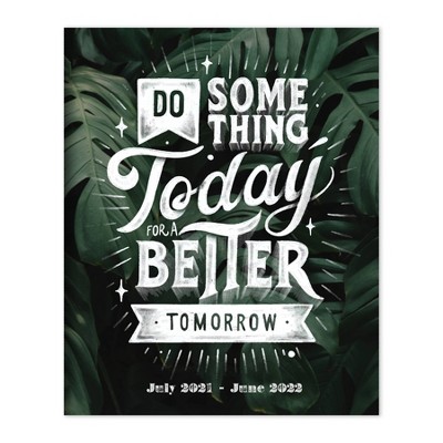 2021-22 Academic Planner 6.5" x 8" Do Something Today Monthly - The Time Factory