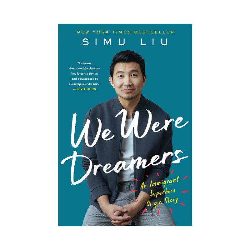 We Were Dreamers - by Simu Liu, 1 of 4