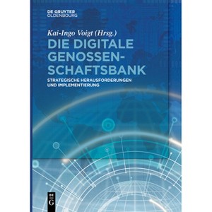 Die Digitale Genossenschaftsbank - by  Kai-Ingo Voigt (Paperback) - 1 of 1