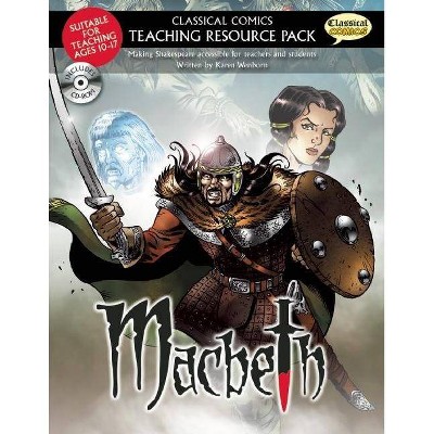 Macbeth - (Classical Comics: Teaching Resource Pack) by  Karen Wenborn (Mixed Media Product)