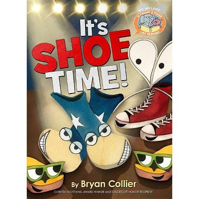 It's Shoe Time! - (Elephant & Piggie Like Reading!) by  Mo Willems & Bryan Collier (Hardcover)