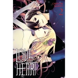 Love and Heart, Vol. 2 - by  Chitose Kaido (Paperback) - 1 of 1