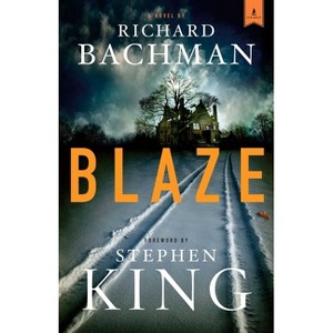 Blaze - by  Stephen King (Hardcover) - 1 of 1