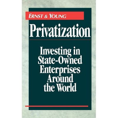 Privatization - Annotated by  Ernst & Young Llp (Hardcover)