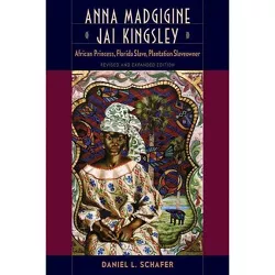 Anna Madgigine Jai Kingsley - by  Daniel L Schafer (Paperback)