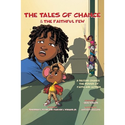 The Tales of Chance & The Faithful Few - by Shannan L Wynn & Marvin L Winans