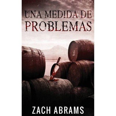 Una Medida De Problemas - 2nd Edition by  Zach Abrams (Paperback)