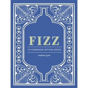 Fizz - by  Andrea Lynn (Hardcover) - 1 of 1