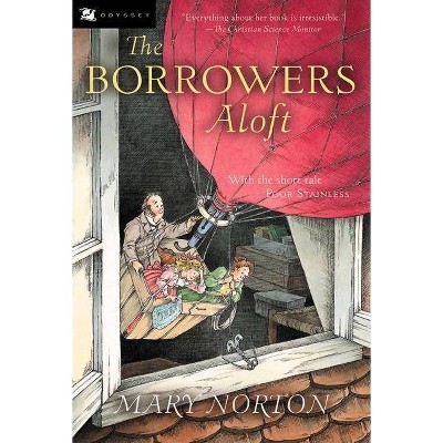 The Borrowers Aloft, 4 - 50th Edition by  Mary Norton (Paperback)