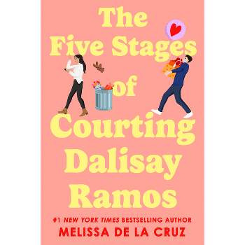 The Five Stages of Courting Dalisay Ramos - by  Melissa de la Cruz (Paperback)