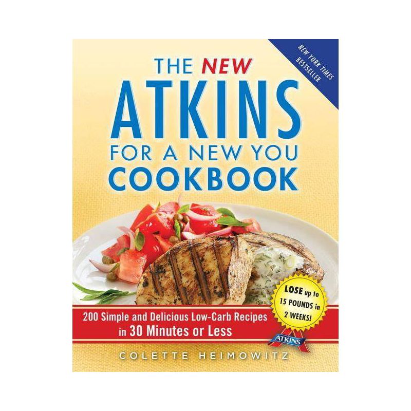 The New Atkins for a New You Cookbook ( A Touchstone Book) (Original) (Paperback) by Colette Heimowitz, 1 of 2