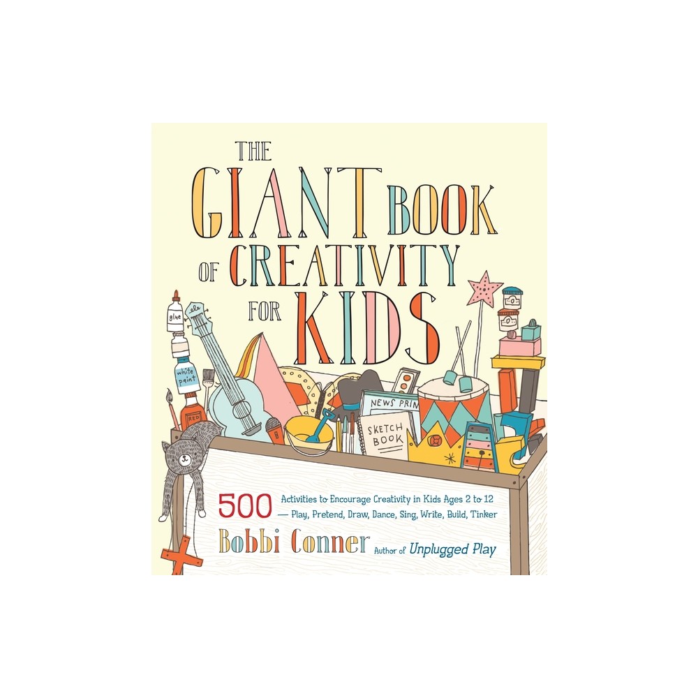 The Giant Book of Creativity for Kids - by Bobbi Conner (Paperback)