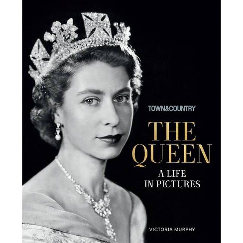 Town & Country: The Queen - by  Victoria Murphy (Hardcover) - image 1 of 1