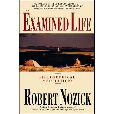 Examined Life - by  Robert Nozick (Paperback)