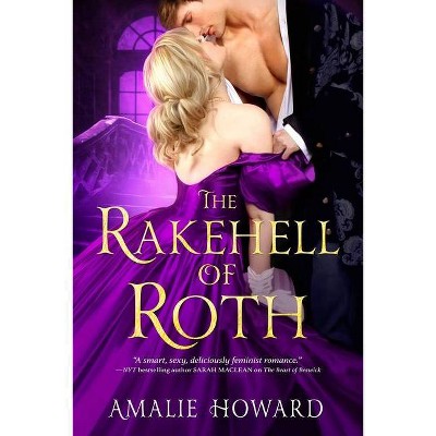 The Rakehell of Roth - (Regency Rogues, 2) by  Amalie Howard (Paperback)