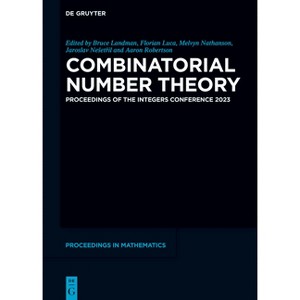 Combinatorial Number Theory - (De Gruyter Proceedings in Mathematics) (Hardcover) - 1 of 1