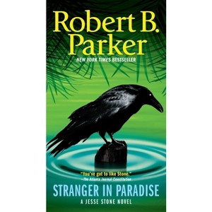 Stranger in Paradise - (Jesse Stone Novel) by  Robert B Parker (Paperback) - 1 of 1