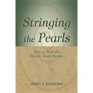 Stringing the Pearls - by  James S Diamond (Paperback) - 1 of 1