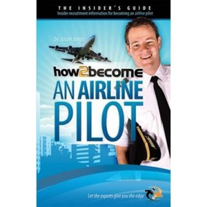 How To Become An Airline Pilot - (How2become) by  Lee Woolaston (Paperback) - 1 of 1