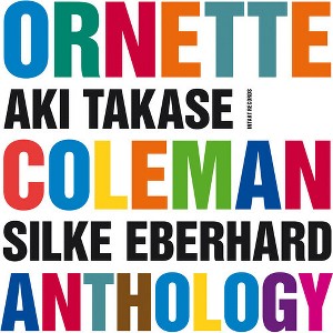 Aki Takase & Silke Eberhard - Coleman Anthology (CD) - 1 of 1