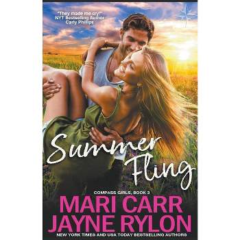 Summer Fling - (Compass Girls) by  Mari Carr (Paperback)