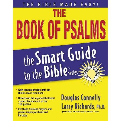 The Book of Psalms - (Smart Guide to the Bible) by  Douglas Connelly (Paperback)