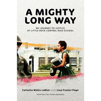 A Mighty Long Way (Adapted for Young Readers) - by Carlotta Walls Lanier & Lisa Frazier Page