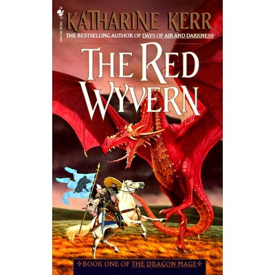 The Red Wyvern - (Dragon Mage) by  Katharine Kerr (Paperback)