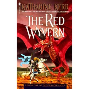The Red Wyvern - (Dragon Mage) by  Katharine Kerr (Paperback) - 1 of 1