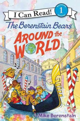 Berenstain Bears Around the World - by Mike Berenstain (Paperback)