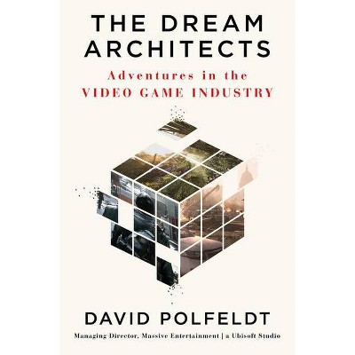 The Dream Architects - by  David Polfeldt (Hardcover)