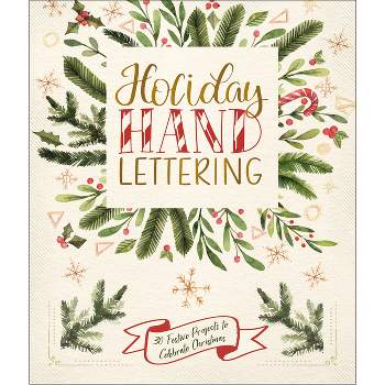 Holiday Hand Lettering - by  Lark Crafts (Paperback)